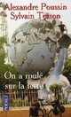  Achetez le livre d'occasion On a roulé sur la terre de Alexandre Poussin sur Livrenpoche.com 