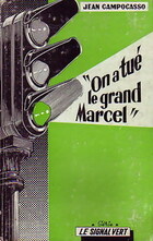  Achetez le livre d'occasion On a tué le grand Marcel sur Livrenpoche.com 