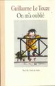  Achetez le livre d'occasion On m'a oublié de Guillaume Le Touze sur Livrenpoche.com 