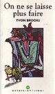  Achetez le livre d'occasion On ne se laisse plus faire de Yvon Brochu sur Livrenpoche.com 