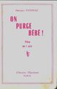  Achetez le livre d'occasion On purge bébé de Georges Feydeau sur Livrenpoche.com 