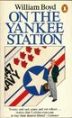  Achetez le livre d'occasion On the yankee station de William Boyd sur Livrenpoche.com 