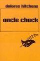  Achetez le livre d'occasion Oncle Chuck de Dolorès Hitchens sur Livrenpoche.com 