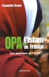  Achetez le livre d'occasion Opa sur l'islam de France : Les ambitions de l'uoif sur Livrenpoche.com 