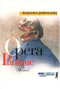  Achetez le livre d'occasion Opéra Panique de Alexandro Jodorowsky sur Livrenpoche.com 