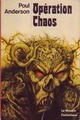  Achetez le livre d'occasion Opération Chaos de Poul Anderson sur Livrenpoche.com 