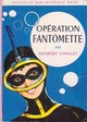  Achetez le livre d'occasion Opération Fantômette de Georges Chaulet sur Livrenpoche.com 