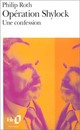  Achetez le livre d'occasion Opération Shylock de Philip Roth sur Livrenpoche.com 