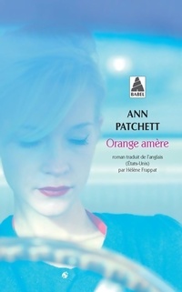  Achetez le livre d'occasion Orange amère de Ann Patchett sur Livrenpoche.com 