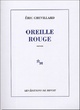  Achetez le livre d'occasion Oreille rouge de Eric Chevillard sur Livrenpoche.com 