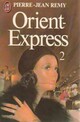  Achetez le livre d'occasion Orient-Express Tome II de Jean-Pierre Rémy sur Livrenpoche.com 