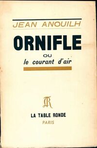  Achetez le livre d'occasion Ornifle ou le courant d'air de Jean Anouilh sur Livrenpoche.com 