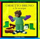  Achetez le livre d'occasion Orsetto bruno e le scarpe sur Livrenpoche.com 