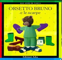  Achetez le livre d'occasion Orsetto bruno e le scarpe de Danièle Bour sur Livrenpoche.com 