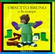  Achetez le livre d'occasion Orsetto bruno e le scarpe de Danièle Bour sur Livrenpoche.com 