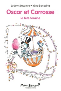  Achetez le livre d'occasion Oscar et carrosse : la fête foraine de Ludovic Lecomte sur Livrenpoche.com 