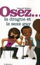  Achetez le livre d'occasion Osez... la drague et le sexe gay de Roland Moreno sur Livrenpoche.com 