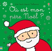  Achetez le livre d'occasion Où est mon père Noël ? - Les tout-doux Usborne de Fiona Watt sur Livrenpoche.com 