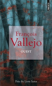  Achetez le livre d'occasion Ouest de François Vallejo sur Livrenpoche.com 