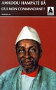  Achetez le livre d'occasion Oui mon commandant ! de Amadou Hampaté Bâ sur Livrenpoche.com 