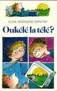  Achetez le livre d'occasion Oukélé la télé de Susie Morgenstern sur Livrenpoche.com 