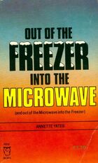  Achetez le livre d'occasion Out of the freezer into the microwave sur Livrenpoche.com 