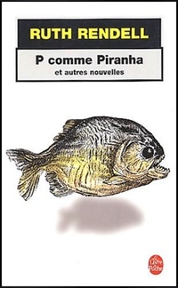  Achetez le livre d'occasion P comme Piranha de Ruth Rendell sur Livrenpoche.com 
