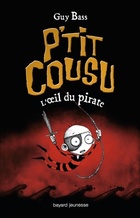  Achetez le livre d'occasion P'tit cousu Tome II : L'oeil du pirate sur Livrenpoche.com 