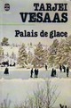  Achetez le livre d'occasion Palais de glace de Tarjei Vesaas sur Livrenpoche.com 