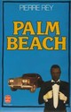  Achetez le livre d'occasion Palm beach de Pierre Rey sur Livrenpoche.com 