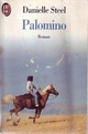  Achetez le livre d'occasion Palomino de Danielle Steel sur Livrenpoche.com 