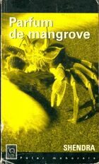  Achetez le livre d'occasion Parfum de mangrove sur Livrenpoche.com 