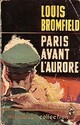  Achetez le livre d'occasion Paris avant l'aurore de Louis Bromfield sur Livrenpoche.com 