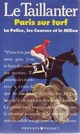 Achetez le livre d'occasion Paris sur turf de Roger Le Taillanter sur Livrenpoche.com 
