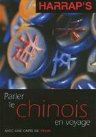  Achetez le livre d'occasion Parler le chinois en voyage sur Livrenpoche.com 