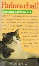  Achetez le livre d'occasion Parlons chat ! de Desmond Morris sur Livrenpoche.com 