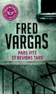  Achetez le livre d'occasion Pars vite et reviens tard de Fred Vargas sur Livrenpoche.com 