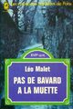  Achetez le livre d'occasion Pas de bavard à la Muette de Léo Malet sur Livrenpoche.com 