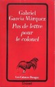  Achetez le livre d'occasion Pas de lettre pour le colonel de Gabriel Garcìa Màrquez sur Livrenpoche.com 