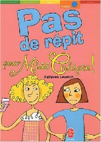  Achetez le livre d'occasion Pas de répit pour Miss Chipie ! de Kathleen Leverich sur Livrenpoche.com 