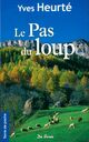  Achetez le livre d'occasion Pas du loup (le) de Yves Heurté sur Livrenpoche.com 