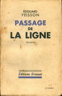 Achetez le livre d'occasion Passage de la ligne de Edouard Peisson sur Livrenpoche.com 