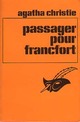  Achetez le livre d'occasion Passager pour Francfort de Agatha Christie sur Livrenpoche.com 