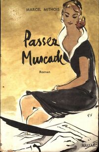  Achetez le livre d'occasion Passer Muscade de Marcel Mithois sur Livrenpoche.com 