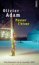  Achetez le livre d'occasion Passer l'hiver de Olivier Adam sur Livrenpoche.com 