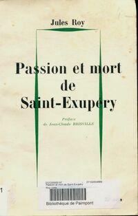  Achetez le livre d'occasion Passion et mort de Saint-Exupéry de Jules Roy sur Livrenpoche.com 
