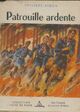  Achetez le livre d'occasion Patrouille ardente de Philippe Avron sur Livrenpoche.com 