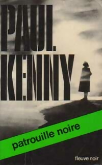  Achetez le livre d'occasion Patrouille noire de Paul Kenny sur Livrenpoche.com 
