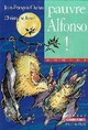  Achetez le livre d'occasion Pauvre Alfonso ! de Jean-François Chabas sur Livrenpoche.com 