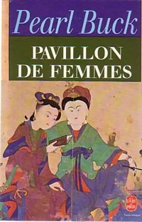  Achetez le livre d'occasion Pavillon de femmes de Pearl Buck sur Livrenpoche.com 